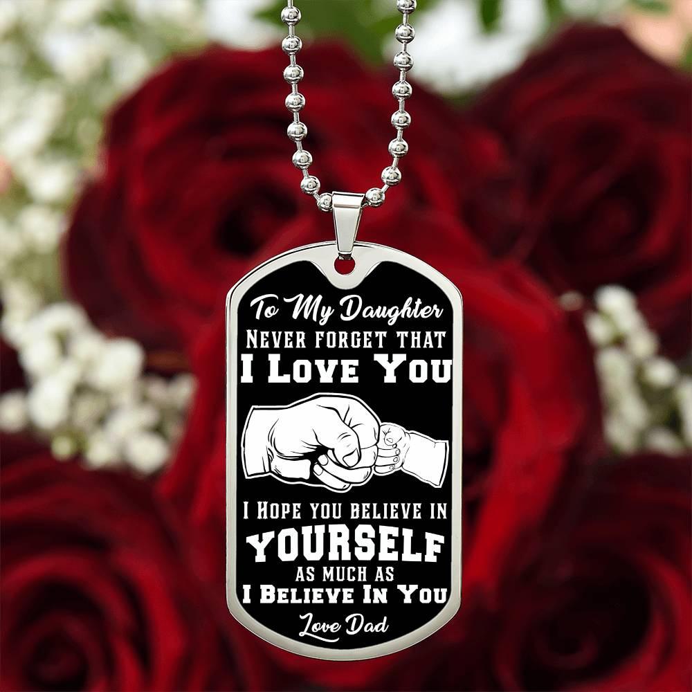 Daughter - I Believe In You - Dog Tag