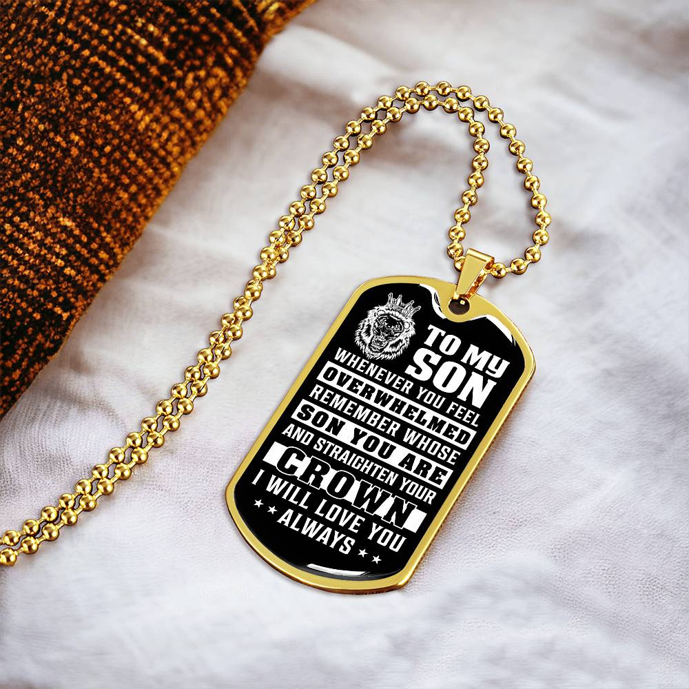 Son - Straighten You Crown (Dog Tag Necklace)