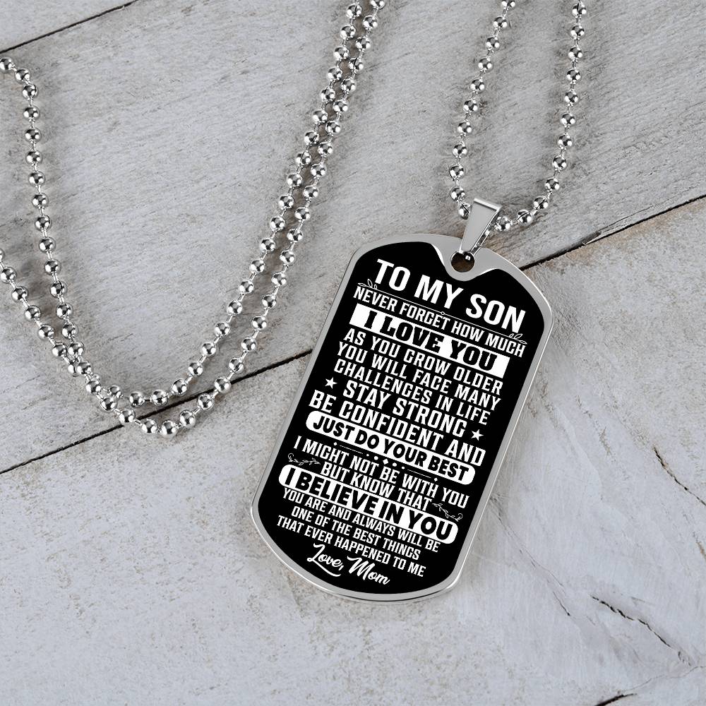 To My Son - Stay Strong - Love Mom ( Dog Tag Necklace )