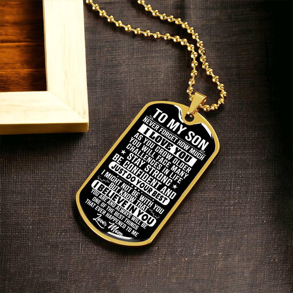 To My Son - Stay Strong - Love Mom ( Dog Tag Necklace )