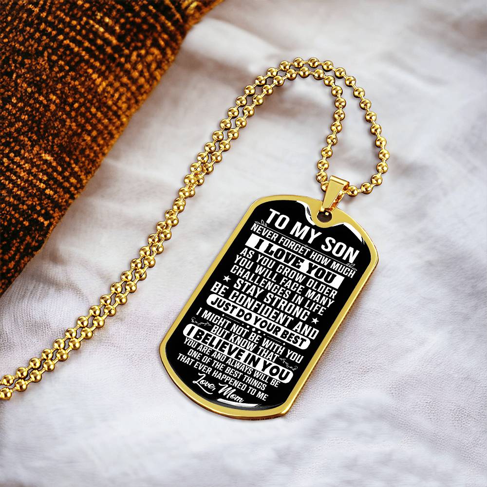 To My Son - Stay Strong - Love Mom ( Dog Tag Necklace )