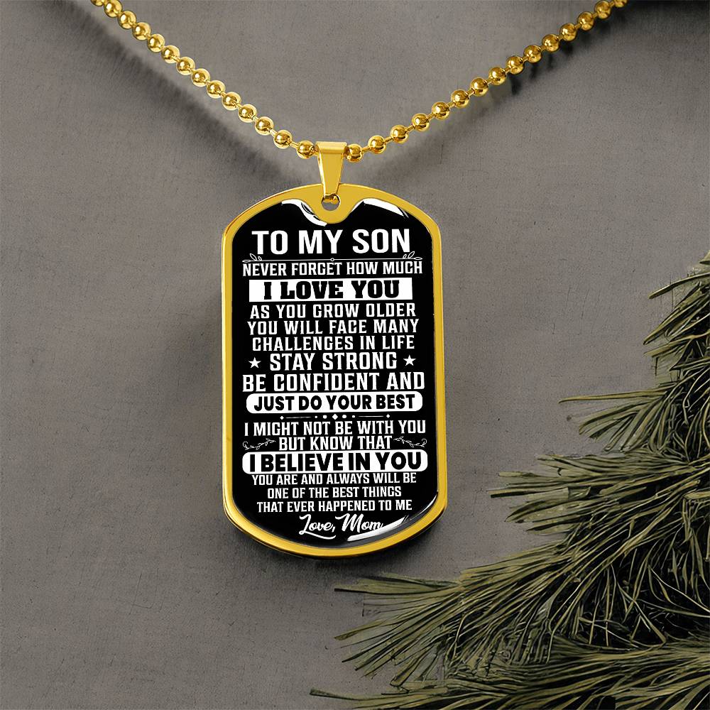 To My Son - Stay Strong - Love Mom ( Dog Tag Necklace )