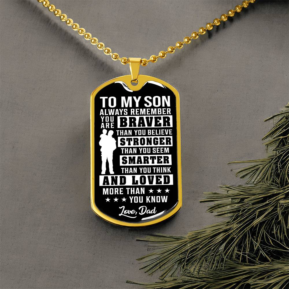 Son - Always Remember You Are Braver - Love Dad