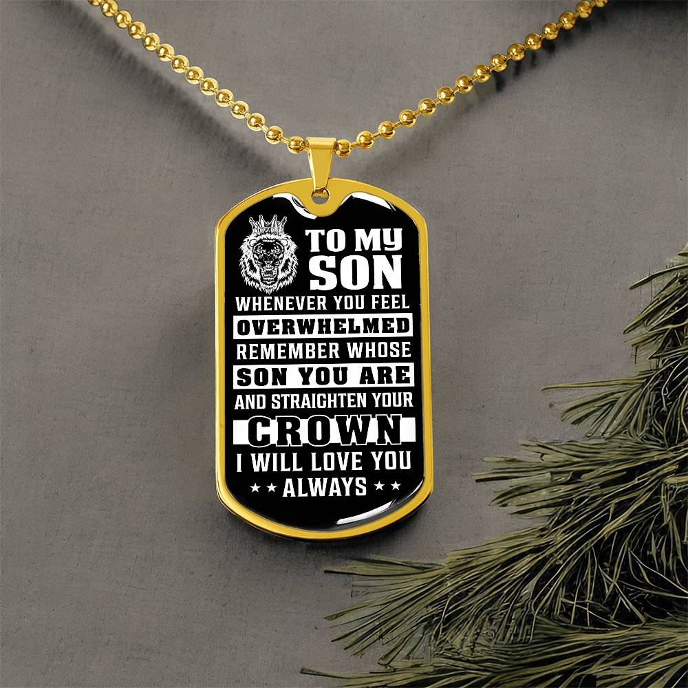 Son - Straighten You Crown (Dog Tag Necklace)