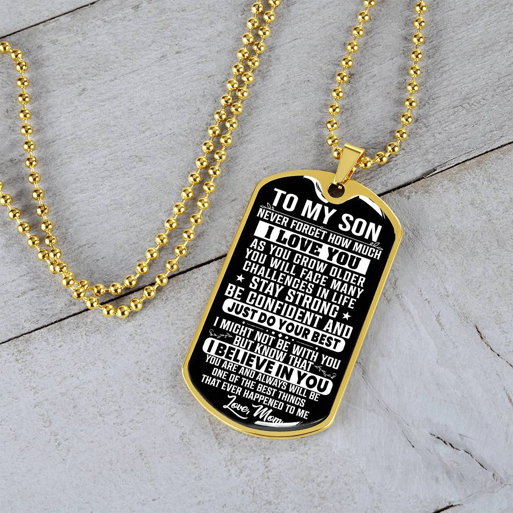 To My Son - Stay Strong - Love Mom ( Dog Tag Necklace )