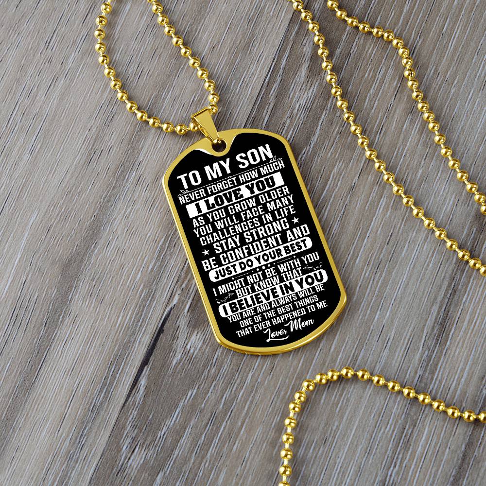 To My Son - Stay Strong - Love Mom ( Dog Tag Necklace )